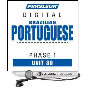 Port (Braz) Phase 1, Unit 30 Learn to Speak and Understand Portuguese 