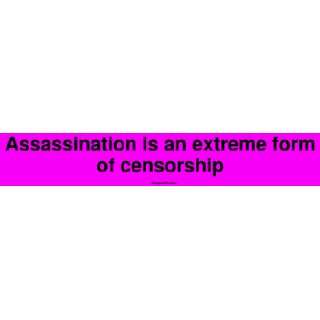   is an extreme form of censorship Bumper Sticker Automotive
