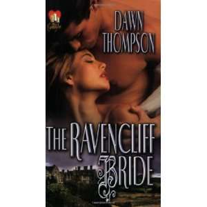    The Ravencliff Bride [Mass Market Paperback] Dawn Thompson Books