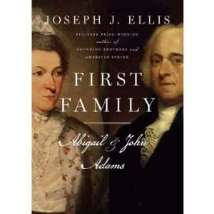  First Family  Abigail and John Adams