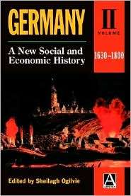 Germany A New Social and Economic History Volume 2 1630 1800 