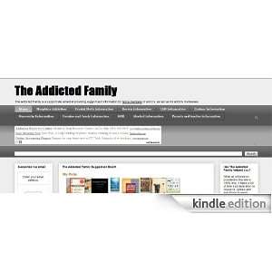 The Addicted Family is a support site aimed at providing support and 