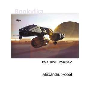  Alexandru Robot Ronald Cohn Jesse Russell Books
