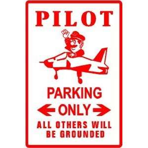 PILOT PARKING airplane operator fly joke sign