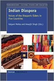 Indian Diaspora Voices of the Diasporic Elders in Five Countries 