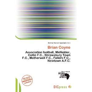    Brian Coyne (9786138434733) Dismas Reinald Apostolis Books