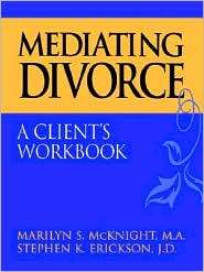 Mediating Divorce Clients Workbook, (0787944858), Mcknight, Textbooks 