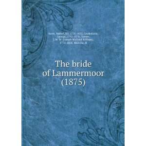 Lammermoor (1875) (9781275597969) Walter, Sir, 1771 1832, Cruikshank 