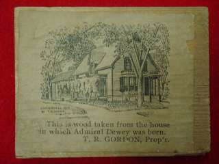 Wood from the house in which Admiral Dewey was born  
