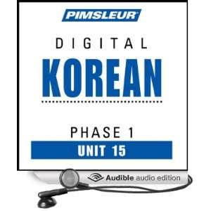  Korean Phase 1, Unit 15 Learn to Speak and Understand Korean 