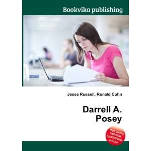  Darrell A. Posey Ronald Cohn Jesse Russell Books