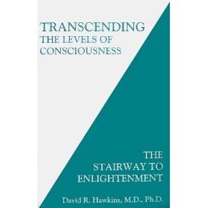   of Consciousness [Paperback] David R. Hawkins M.D. Ph.D. Books