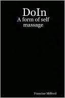 Doin A Form Of Self Massage Francine Milford