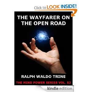 The Wayfarer On The Open Road (The Mind Power Series) Ralph Waldo 