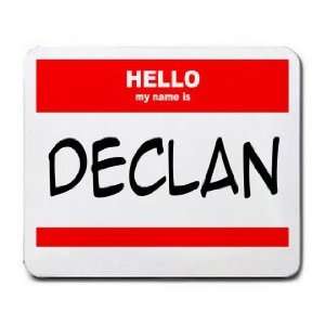  HELLO my name is DECLAN Mousepad
