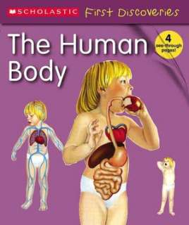   The Human Body Scholastic First Discoveries by 