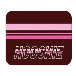    Personalized Name Gift   Hoochie Mouse Pad 