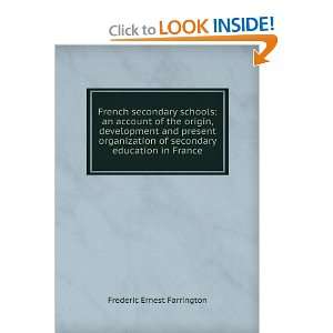  French secondary schools; an account of the origin 