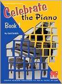 Celebrate the Piano Gail Smith