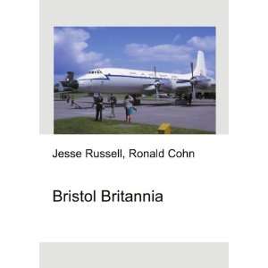  Bristol Britannia Ronald Cohn Jesse Russell Books