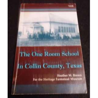 The One Room School in Collin County, Texas   PLANO ISD EDUCATION 