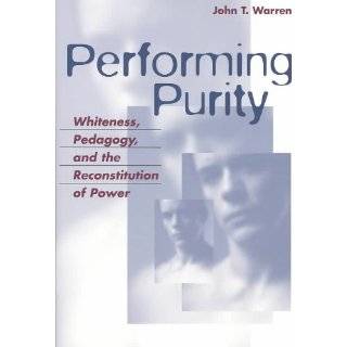 Performing Purity (Critical Intercultural Communication Studies, V. 6 