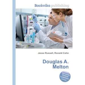  Douglas A. Melton Ronald Cohn Jesse Russell Books