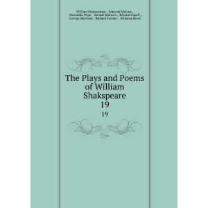  The Plays and Poems of William Shakspeare. 19 Edmond 