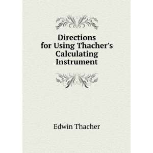   for Using Thachers Calculating Instrument Edwin Thacher Books