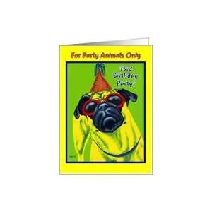  Forty Third Birthday Party Invitation   Pug Dog Card Toys 