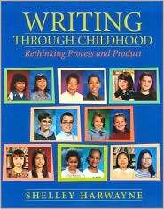 Writing Through Childhood Rethinking Process and Product, (0325002908 