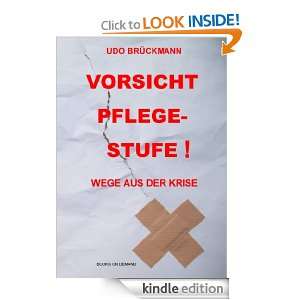 Vorsicht Pflege Stufe Wege aus der Krise (German Edition) Udo 