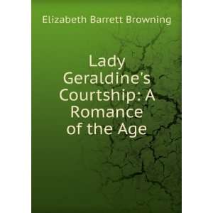   Courtship A Romance of the Age Elizabeth Barrett Browning Books