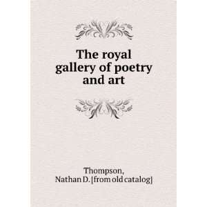   of poetry and art Nathan D. [from old catalog] Thompson Books
