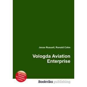  Vologda Aviation Enterprise Ronald Cohn Jesse Russell 