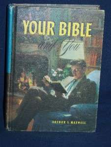 Arthur S. Maxwell Your Bible And You 1959 HB SDA 9780828006354  