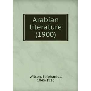   literature (1900) (9781275318212) Epiphanius, 1845 1916 Wilson Books