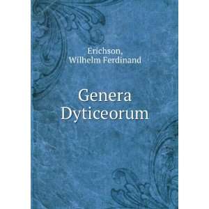  Genera Dyticeorum Wilhelm Ferdinand Erichson Books