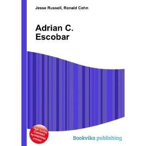  Adrian C. Escobar Ronald Cohn Jesse Russell Books