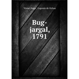  Bug jargal, 1791 Eugenio de Ochoa Victor Hugo Books