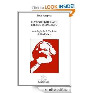 Il mondo stregato e il suo disincanto (Italian Edition) Karl Marx 
