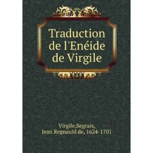   ©ide de Virgile Segrais, Jean Regnauld de, 1624 1701 Virgile Books