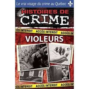  Histoires De Crime   Violeurs Movies & TV