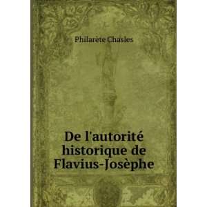   © historique de Flavius JosÃ¨phe PhilarÃ¨te Chasles Books