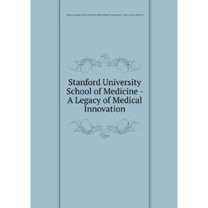  University School of Medicine   A Legacy of Medical Innovation 