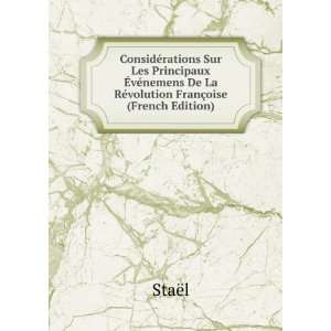   De La RÃ©volution FranÃ§oise (French Edition) StaÃ«l Books