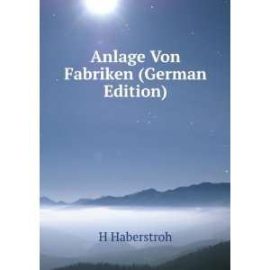  Anlage Von Fabriken (German Edition) (9785876079732) H 