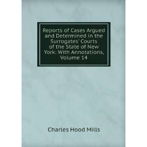   of New York With Annotations, Volume 14 Charles Hood Mills Books