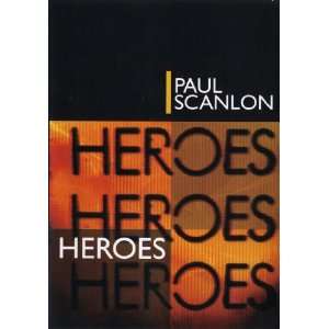  Paul Scanlon Heroes Paul Scanlon Music
