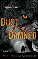   Dust of the Damned by Peter Brandvold, Penguin Group 